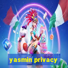 yasmin privacy